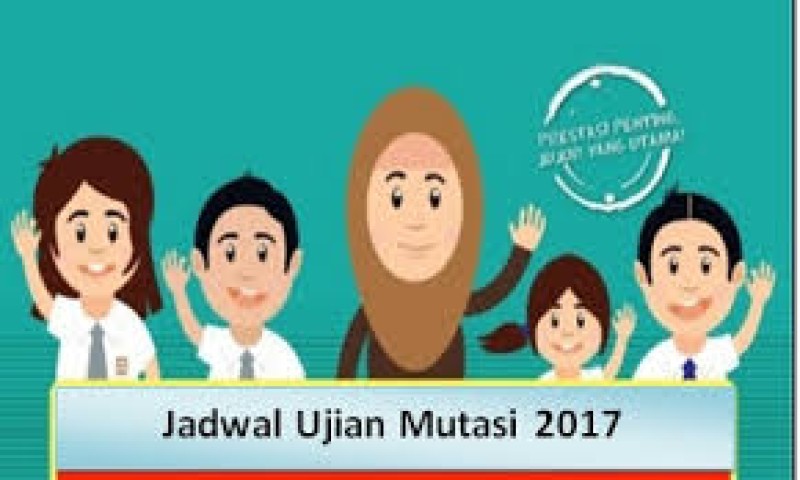 JADWAL TES CALON SISWA MUTASI TAHUN PELAJARAN 2017/2018